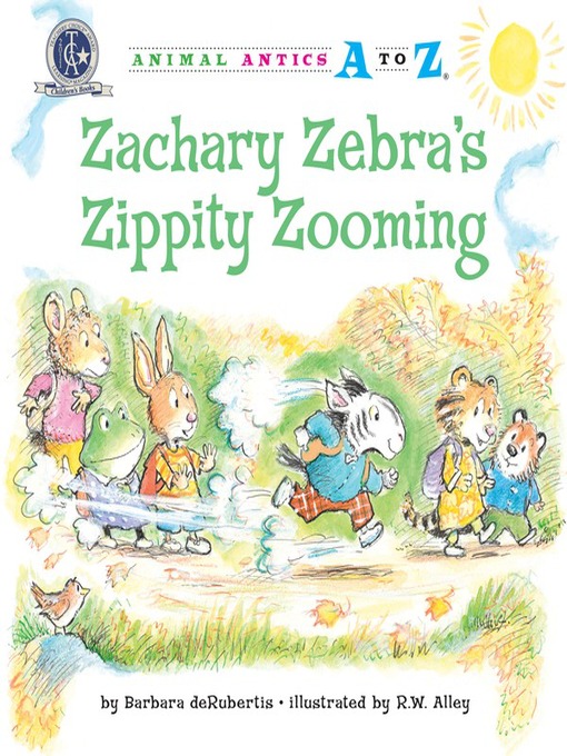 Title details for Zachary Zebra's Zippity Zooming by Barbara deRubertis - Available